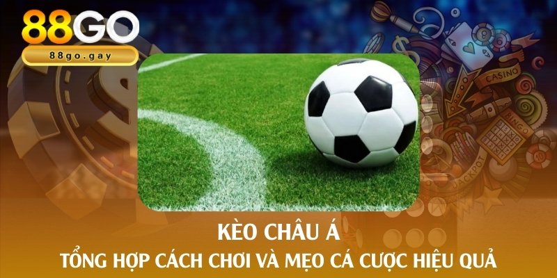 Kèo châu Á