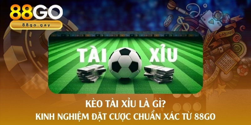 kèo tài xỉu